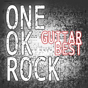 ONE OK ROCK - GUITAR BEST Collection