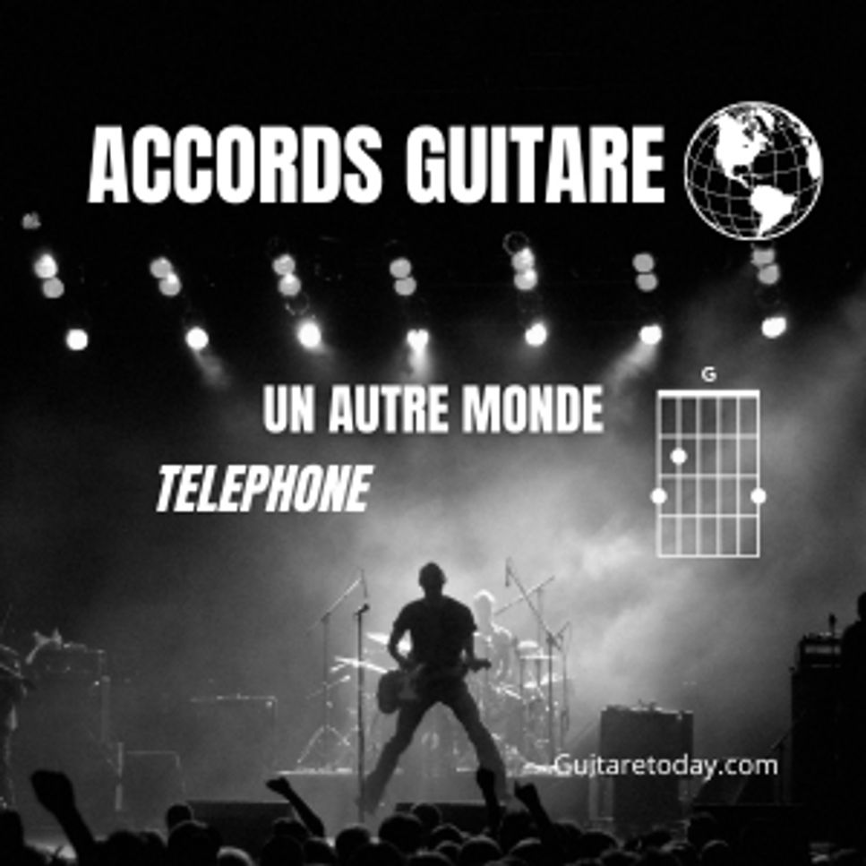 Téléphone - Un autre Monde by guitaretoday.com