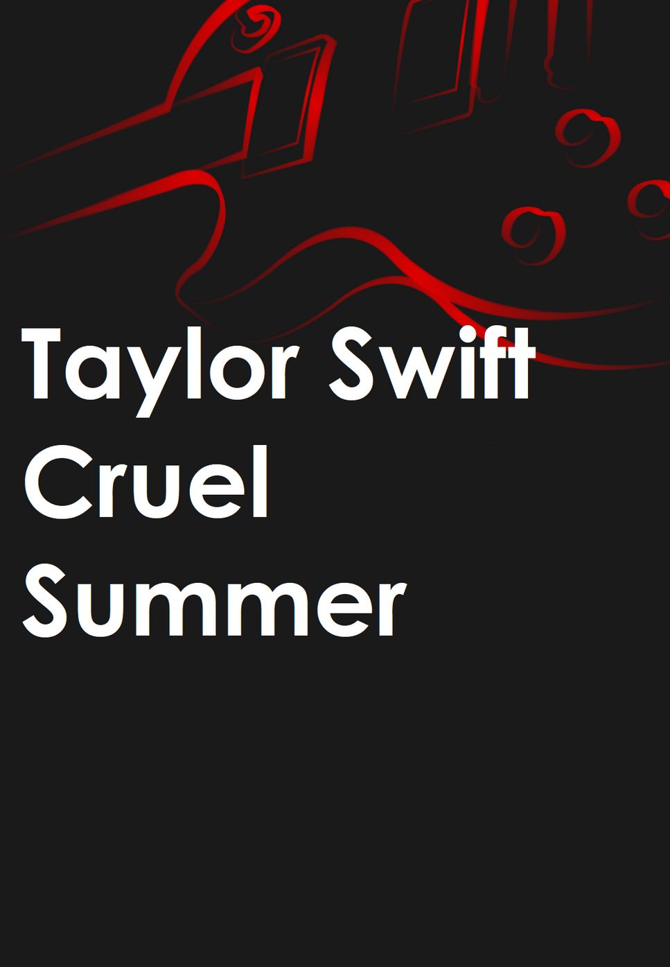 Taylor Swift - Cruel Summer by Mario Serrato