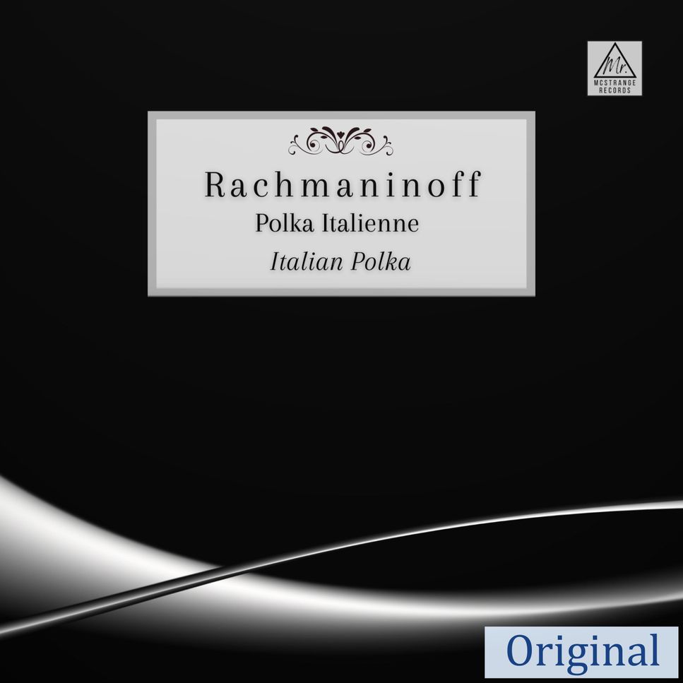 Sergei Rachmaninoff - Italian Polka (Polka italienne) (In E-flat major - Original With Fingering For Piano 4hands) by poon