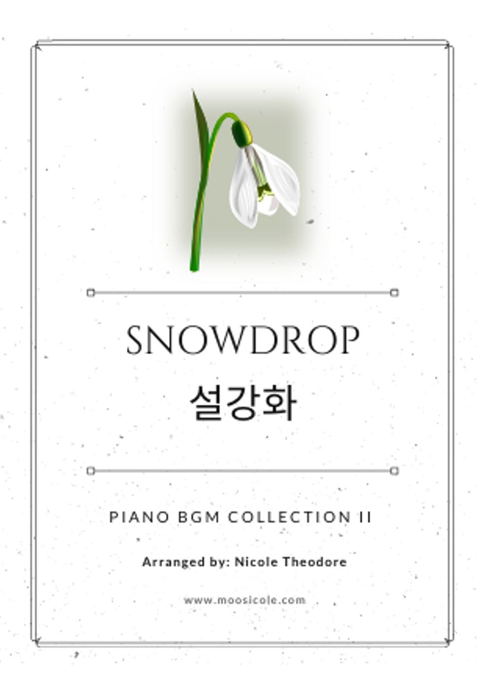 Snowdrop - Snowdrop Piano BGM Album II by Nicole Theodore (moosicole)