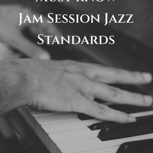 หนังสือเพลง > Must know Jazz Standards