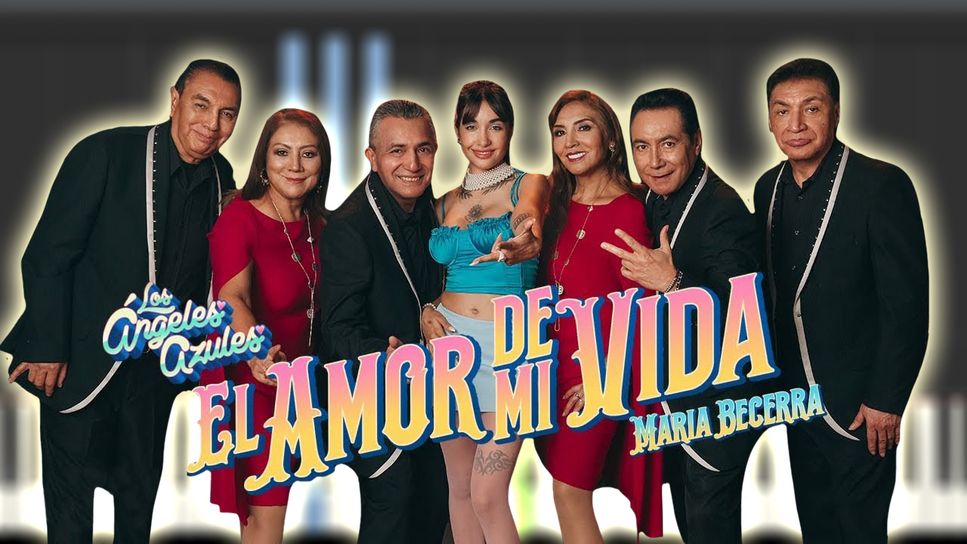 Los Ángeles Azules, Maria Becerra - El Amor de Mi Vida Sheets