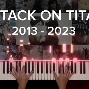 Attack on Titan: The Final Medley (2013 - 2023)