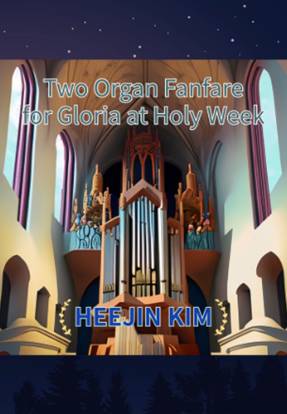 Heejin Kim - Two Organ Fanfare for Gloria at Holy Week
