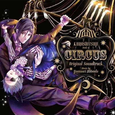 Book of Circus (Black Butler : Book of Circus OST)