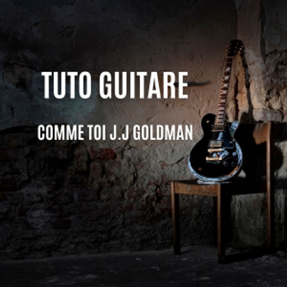 Jean Jacques Goldman - Comme toi by Guitaretoday.com