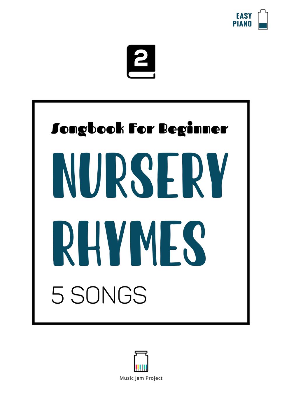 Nursery Rhymes For Beginner Book 2 Sheets by Benny Chaw