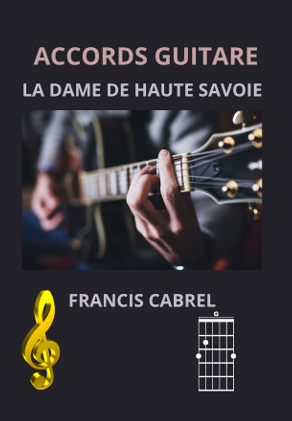 Francis Cabrel - La dame de Haute Savoie by guitaretoday.com