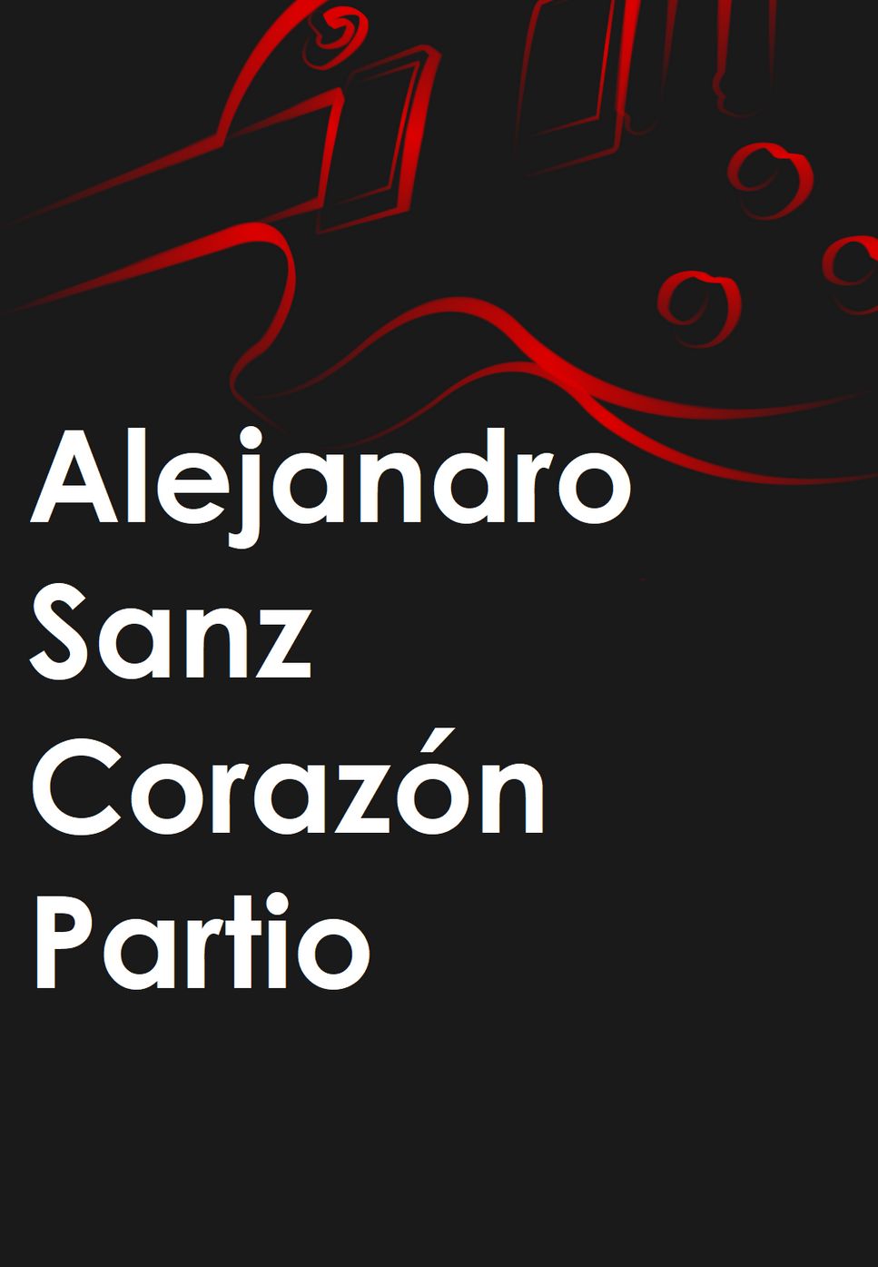 Alejandro Sanz - Corazón Partio by Mario Serrato