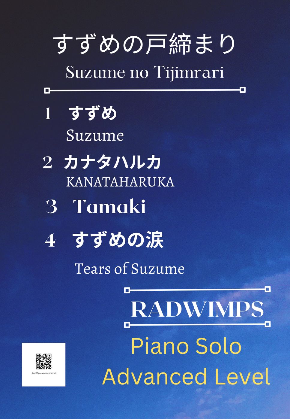 RADWIMPS - すずめの戸締まり全４曲集Suzume No Tojimari (Advanced Level) by Saori8Piano