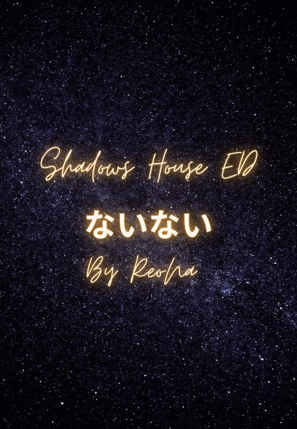 Shadows House ED - ReoNa - ないない by Esther