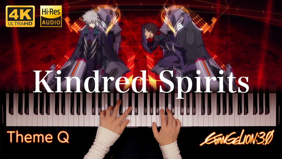 EVANGELION 3.0"YOU CAN (NOT) REDO" - Kindred Spirits (Theme Q) by KenBan