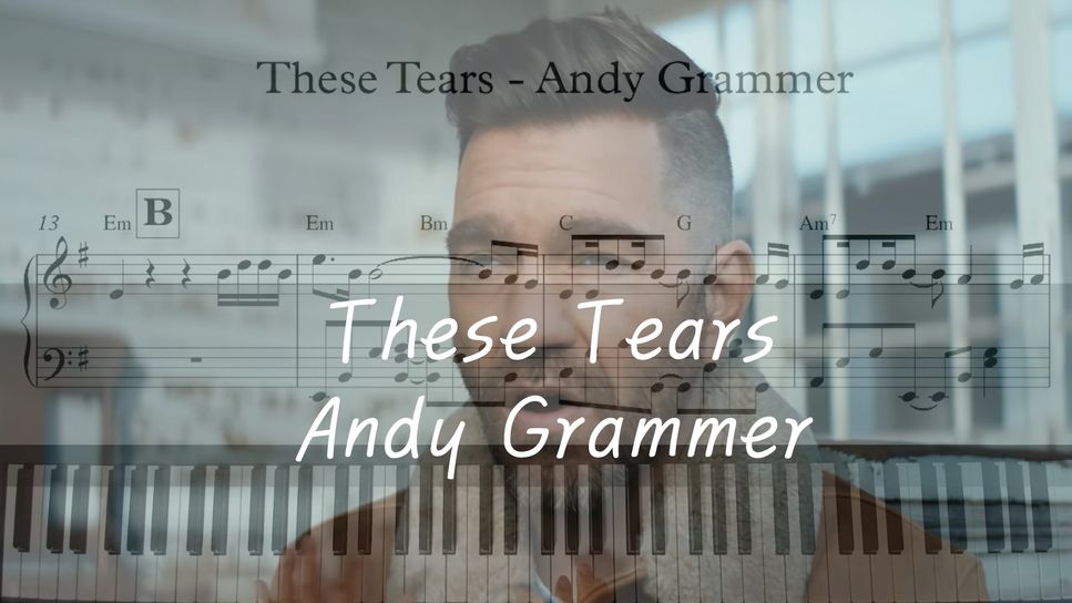 Andy Grammer These Tears Sheets By Imyourbgm