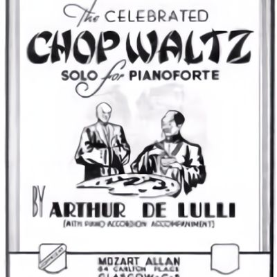 The Celebrated Chop Waltz