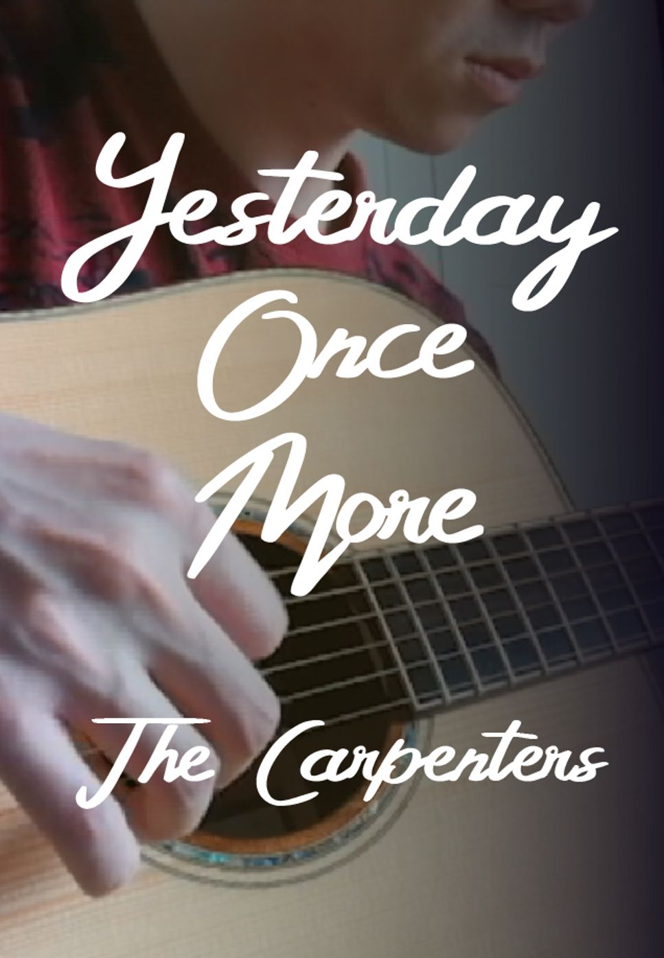 The Carpenters - Yesterday Once More (Fingerstyle) by HowMing
