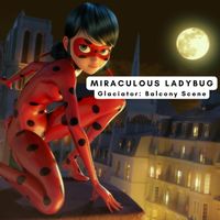 Miraculous Ladybug - Balcony Scene