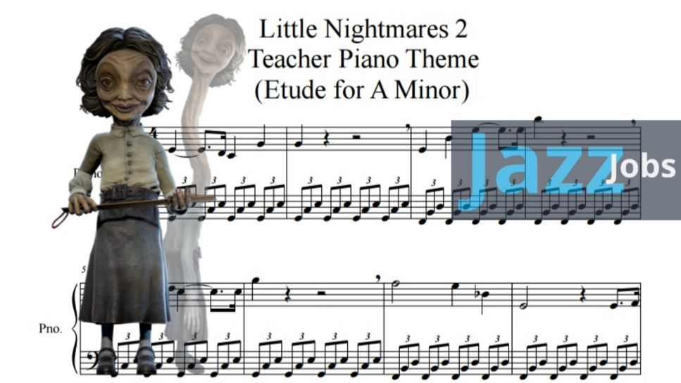 little nightmares2 - Etude for A Minor(Teacher Piano Theme) Piano Music little nightmares2 리나메2 선생님 피아노 테마 악보 by Jazz Jobs