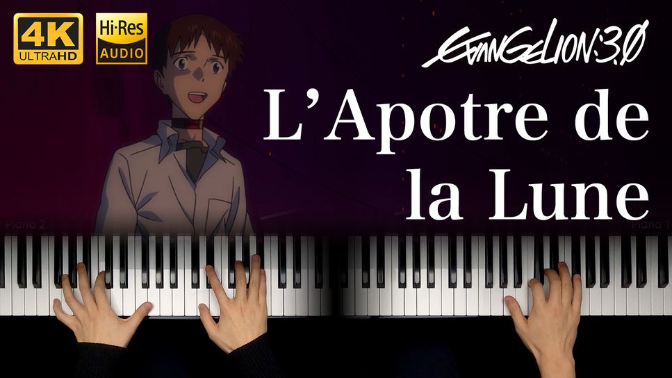 EVANGELION 3.0"YOU CAN (NOT) REDO" - L’Apotre de la Lune (2 pianos) =3EM12= by KenBan