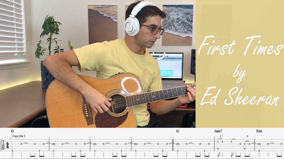 Ed Sheeran First Times (Solo Fingerstyle Guitar) Tab + 1staff by