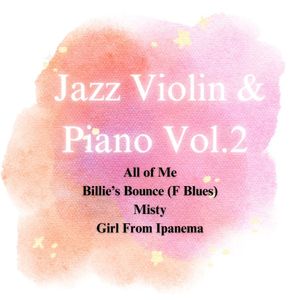 Jazz Violin & Piano Vol.2