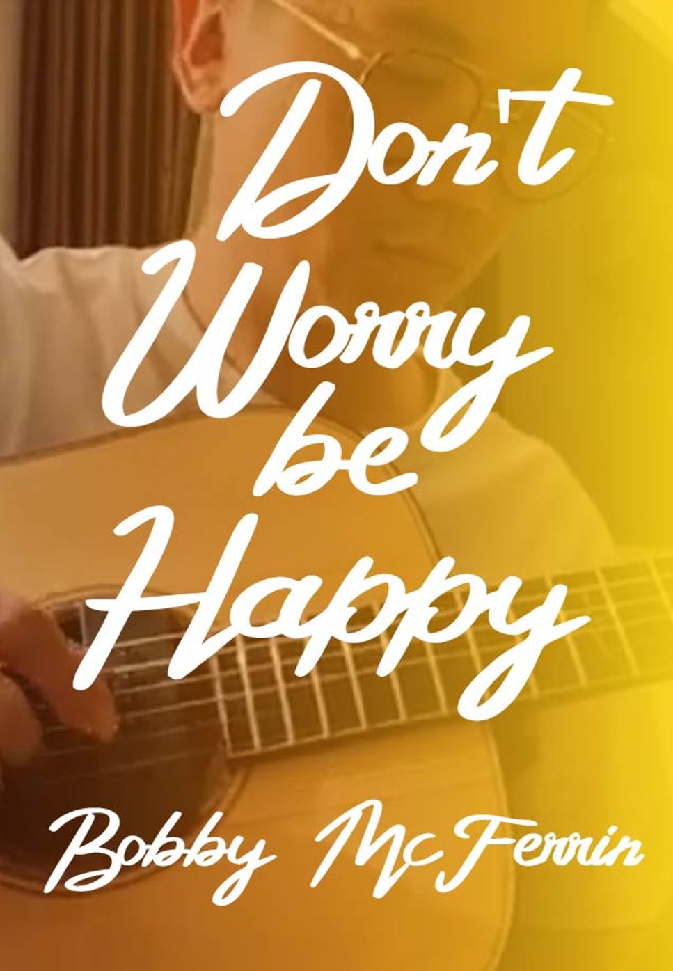 Bobby McFerrin - Don't Worry Be Happy TAB By HowMing