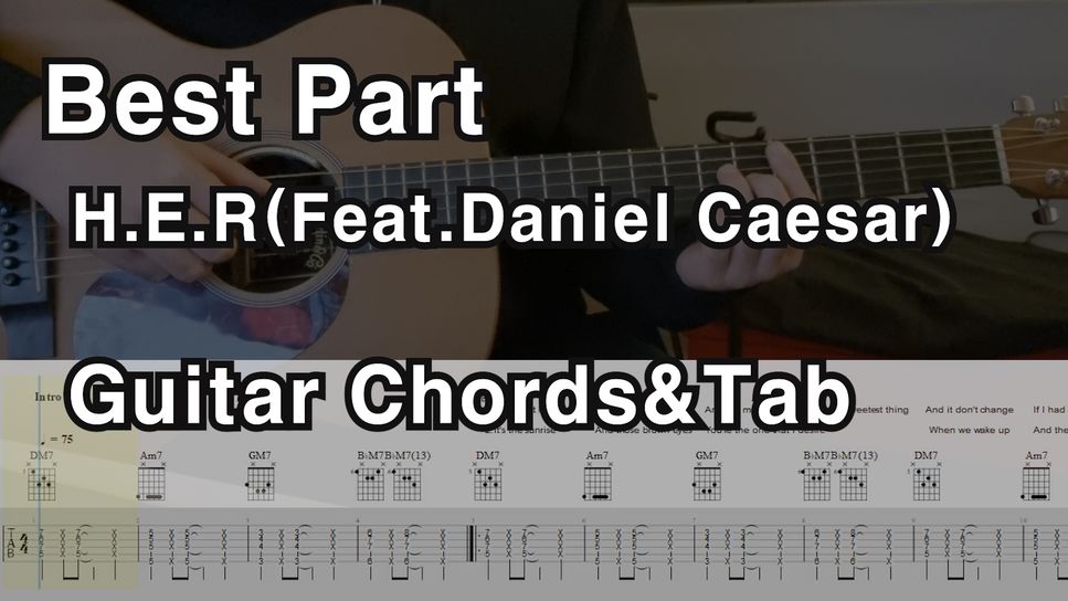 Daniel Caesar&H.E.R - Best Part by 김쌤기타(cravessam)