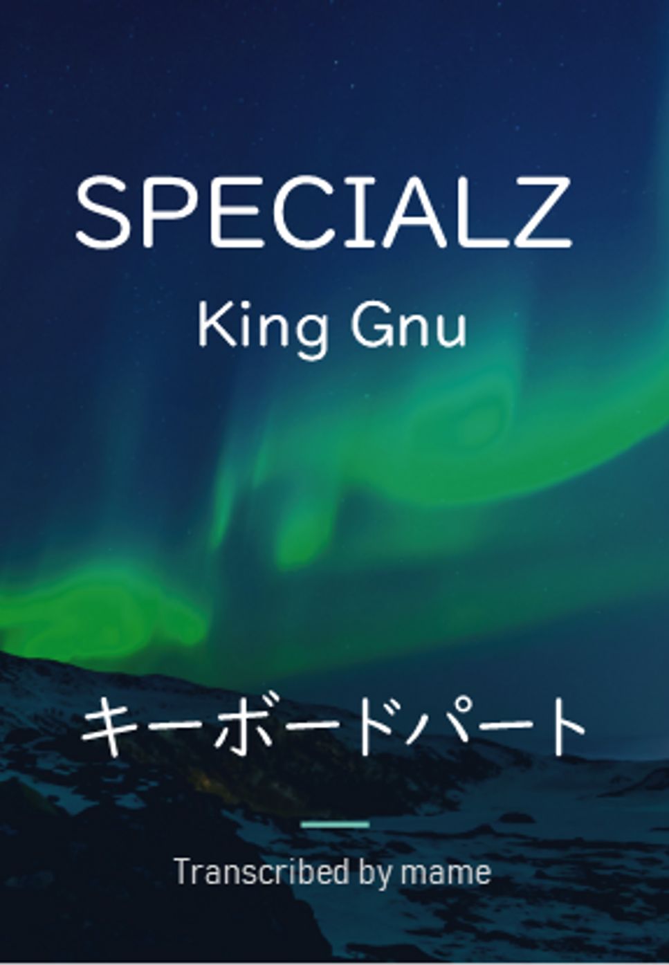 King Gnu - SPECIALZ (keyboard part) by mame