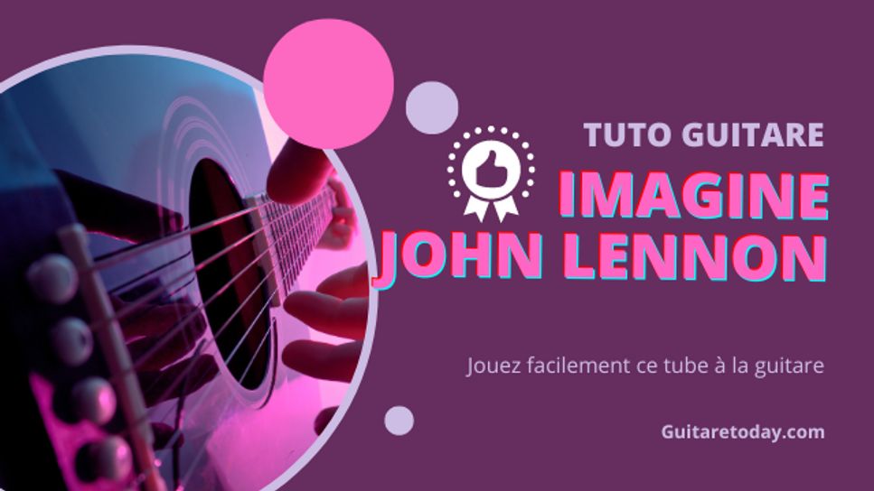 John Lennon - Imagine by Guitaretoday.com