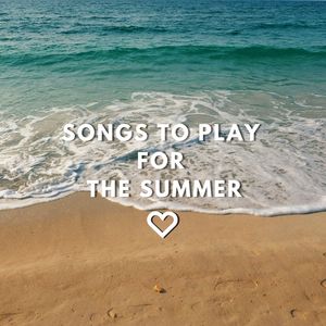 songs to play for the summer