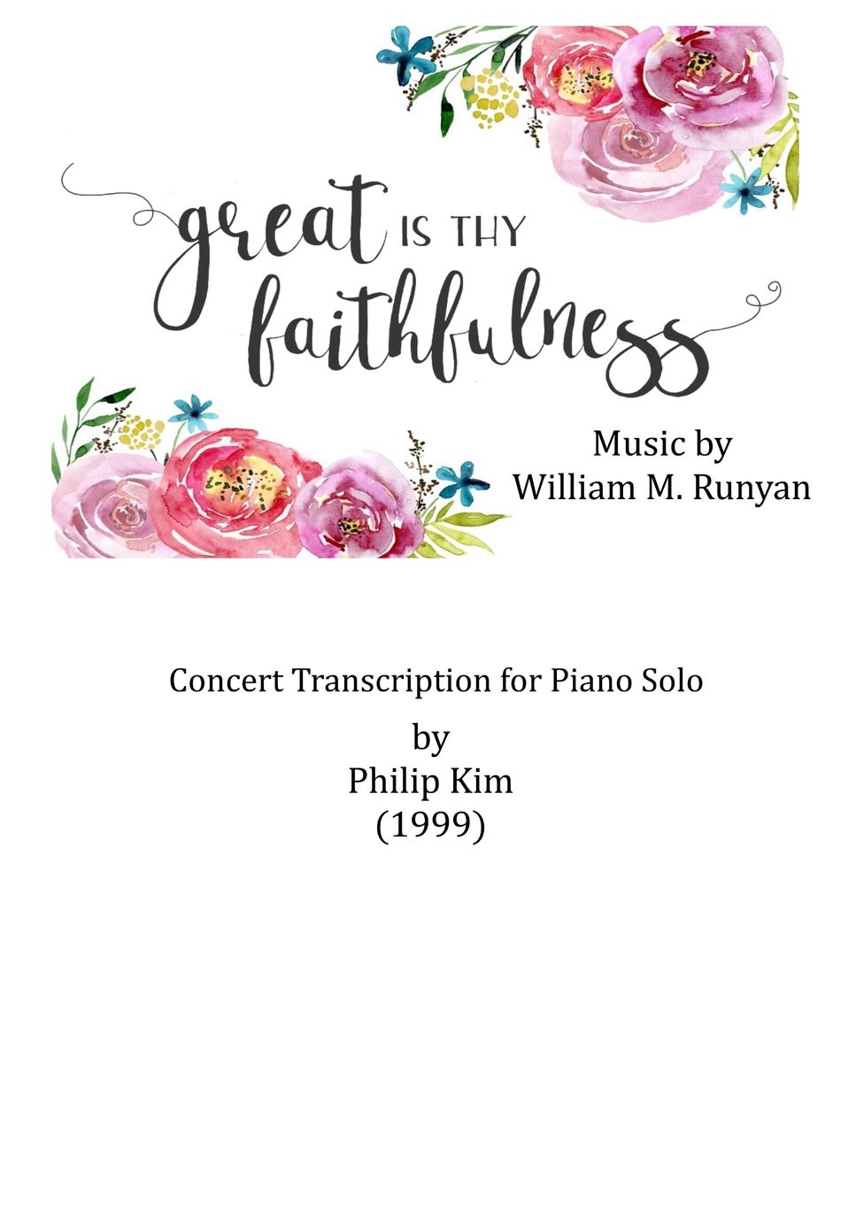 William M Runyan Great Is Thy Faithfulness Лист By Philip Kim