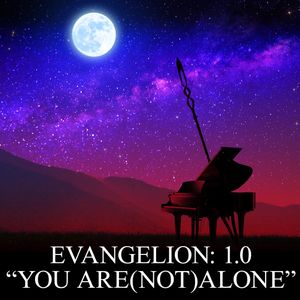 エヴァ序 楽譜集 / EVANGELION: 1.0 ”YOU ARE(NOT)ALONE” 