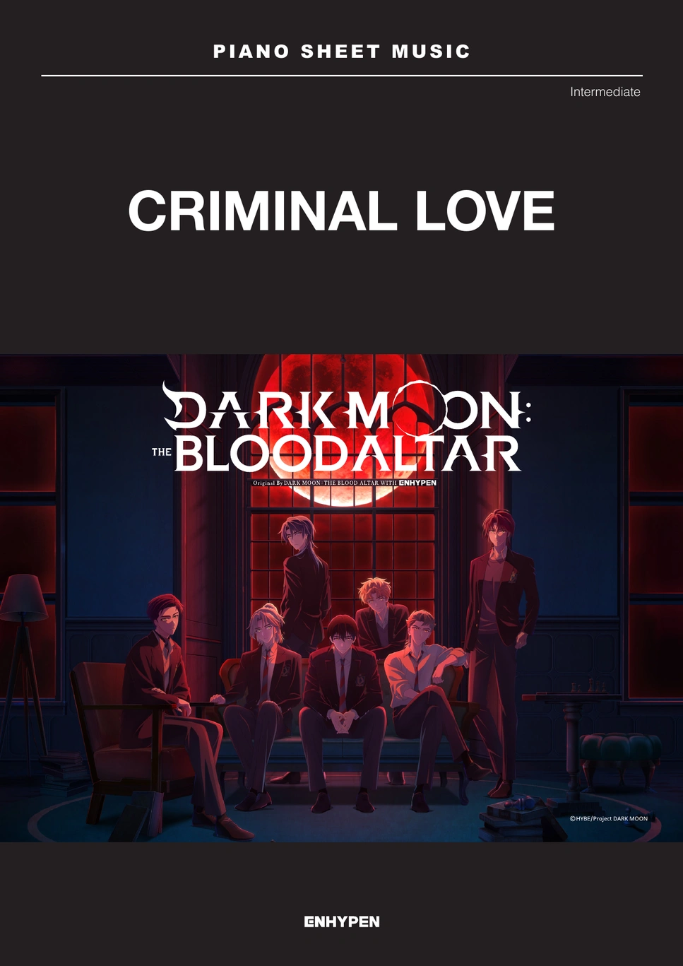 ENHYPEN (엔하이픈) - ENHYPEN (엔하이픈) ‘CRIMINAL LOVE’ | Intermediate by HYBE Sheet Music