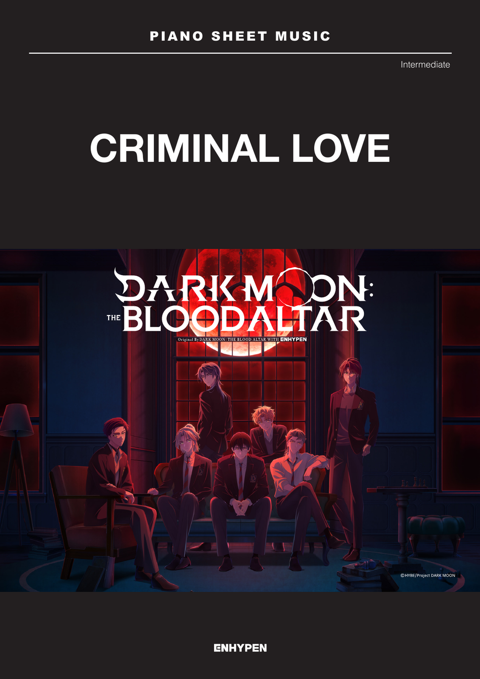 ENHYPEN (엔하이픈) - ENHYPEN (엔하이픈) ‘CRIMINAL LOVE’ | Intermediate by HYBE Sheet Music